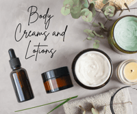 Body Cream and Lotions