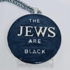 PRE-ORDER The Jews Are Black 