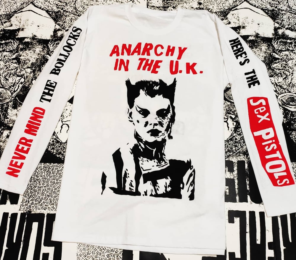 Anarchy in the U K longsleeve