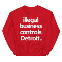 Image 4 of Illegal Business Controls Detroit Crewneck Sweatshirt (5 colors)