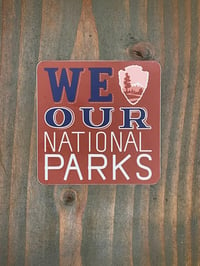 Image 2 of We Love our National Parks Sticker