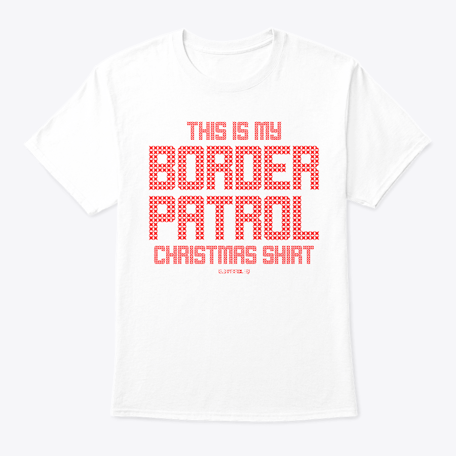 Image of THIS IS MY BORDER PATROL CHRISTMAS T-SHIRT