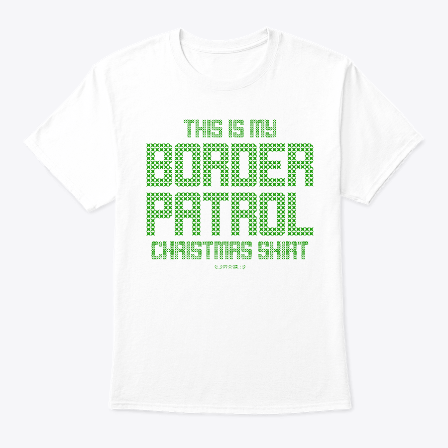 Image of THIS IS MY BORDER PATROL CHRISTMAS T-SHIRT