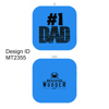 #1 Dad - Multiple Colors