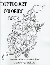 Image 1 of Tattoo Art Coloring Book by Robyn Pallotta 