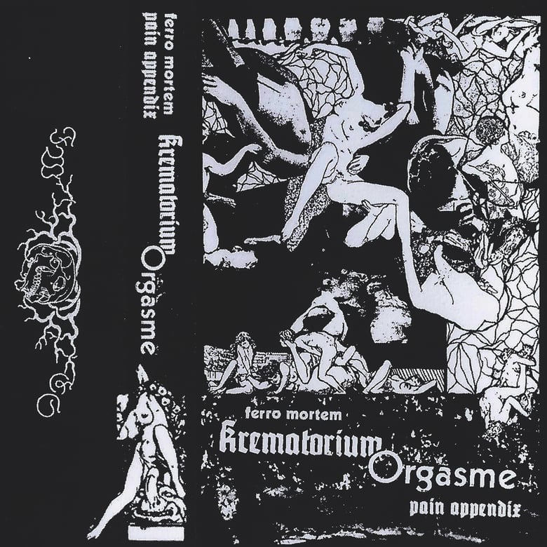 Image of Ferro Mortem / Pain Appendix "Krematorium Orgasme"