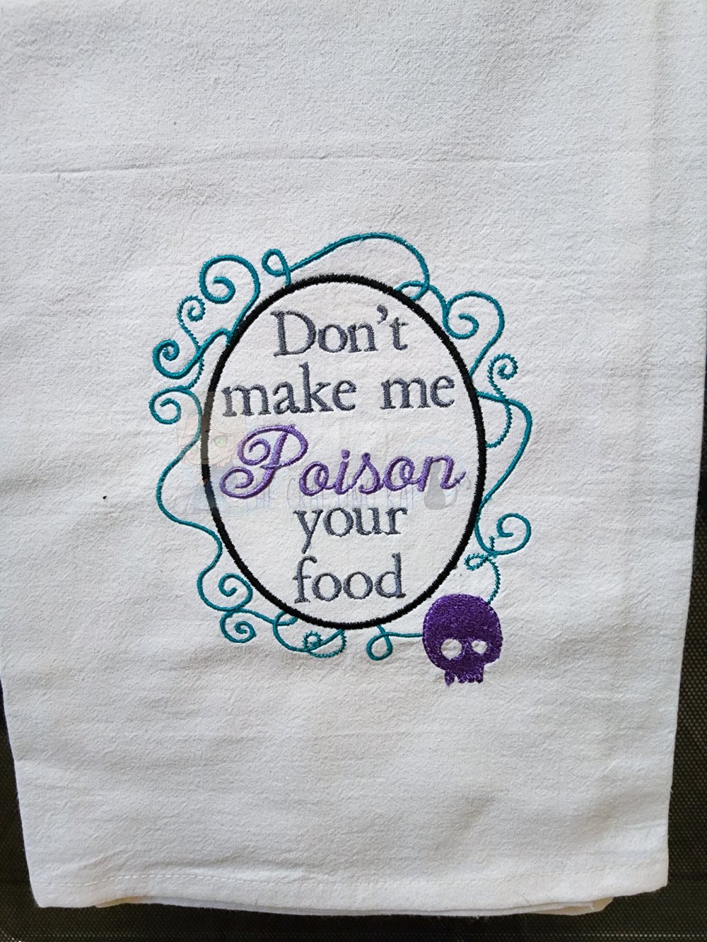 Image of Don't Make Me Poison Your Food Flour Sack Towel