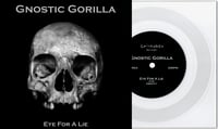 Image 2 of Gnostic Gorilla - Eye For A Lie Clear Square 7"