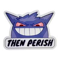 Image 2 of "Then Perish" Gengar sticker