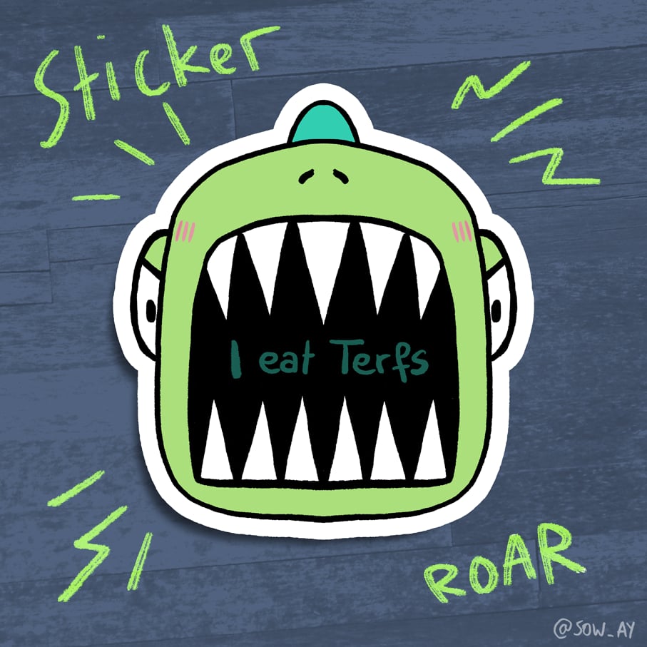 Image of I eat Terf - Sticker Preorder