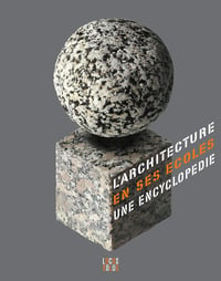 Image 1 of L'ARCHITECTURE EN SES ÉCOLES - UNE ENCYCLOPÉDIE