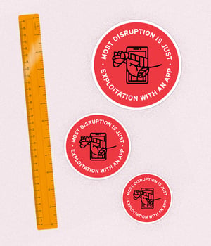 Disruption = Exploitation Sticker