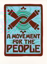 A Movement for the People (screen print 2022)