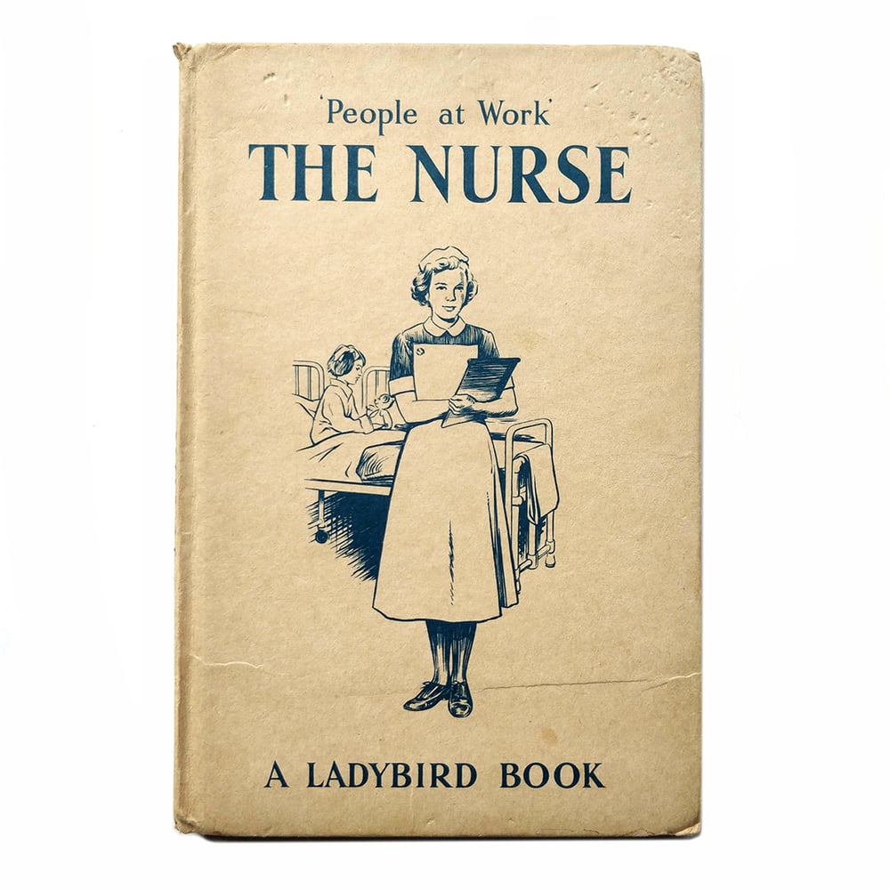 The Nurse - People at Work - Ladybird Book - FIRST EDITION
