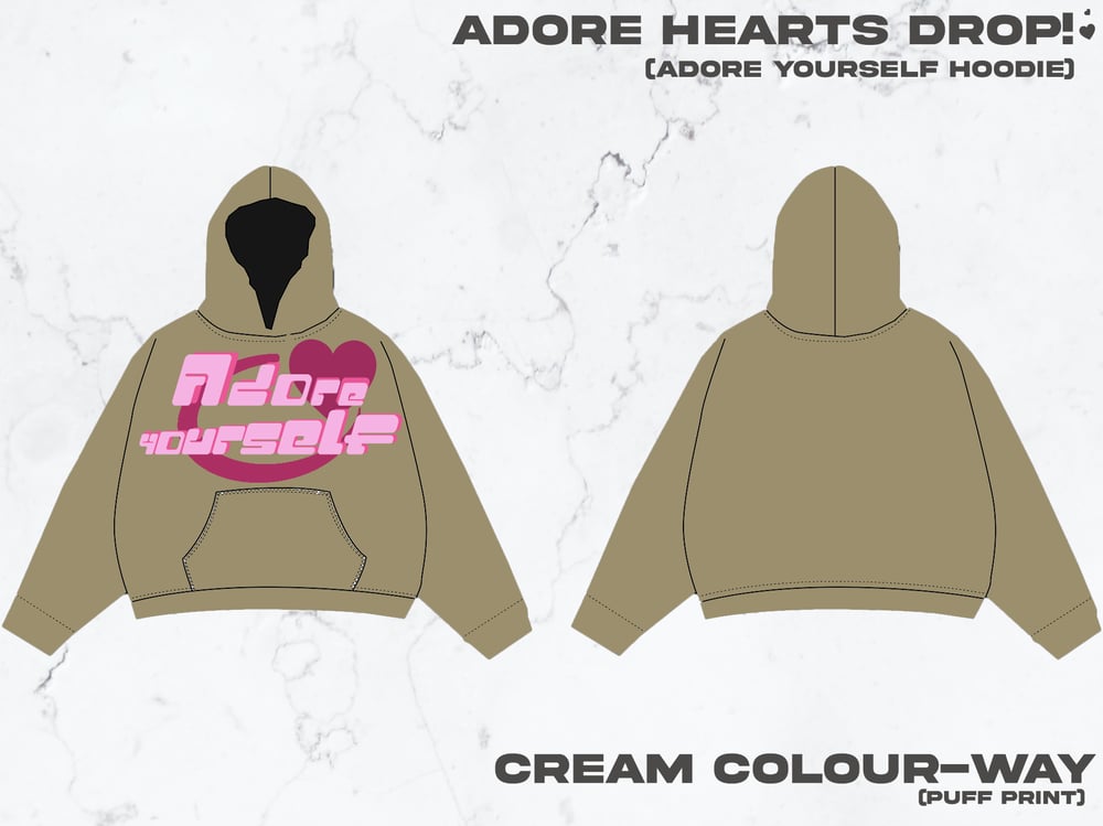 Image of [PRE-ORDER] Adore Yourself (CREAM) Hoodie