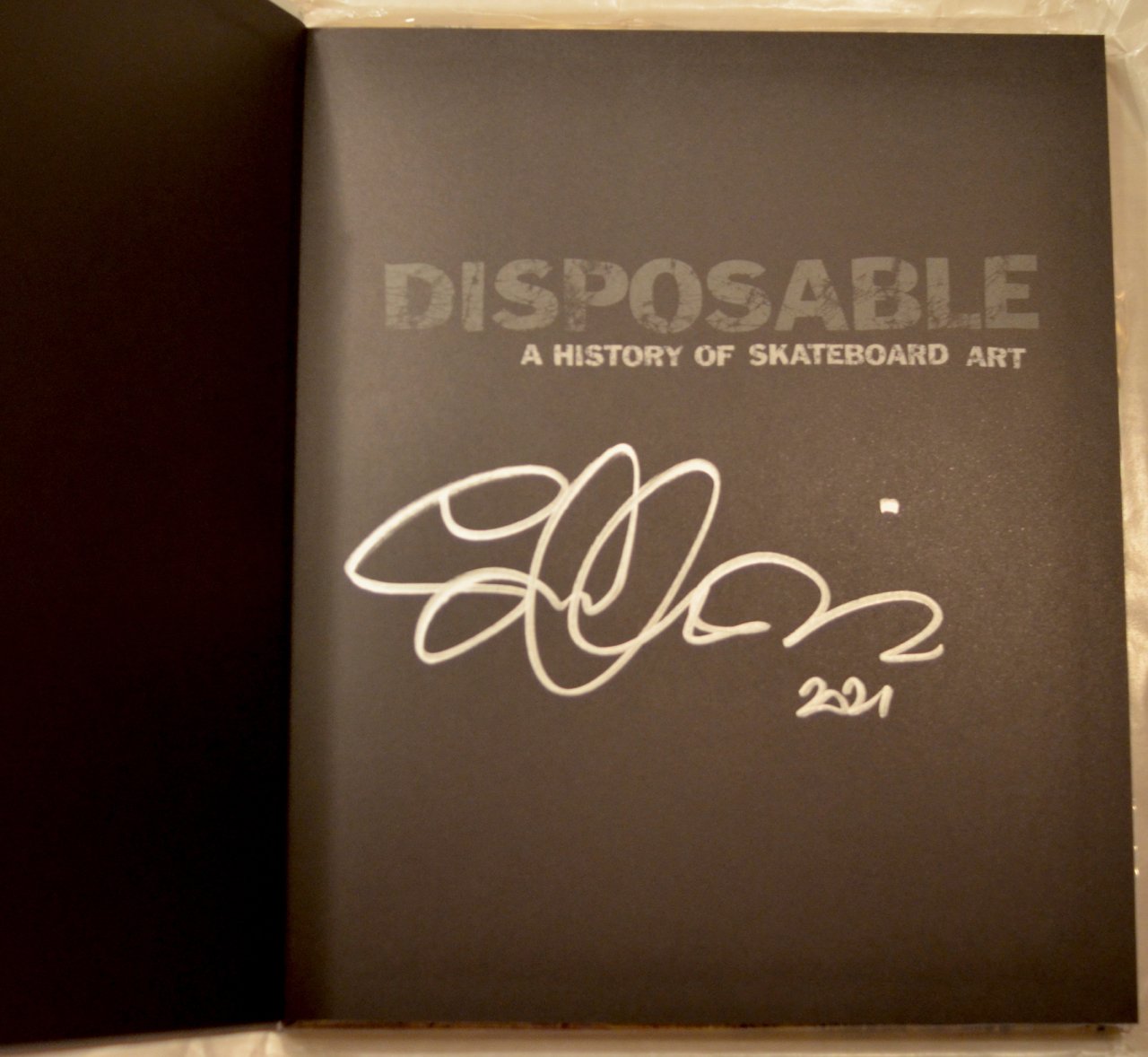 disposable a history of skateboard art by sean cliver - signed hardcover |  SKATEBOARDS AND GRAFFITI