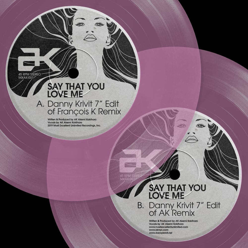 (RSD BLK FRI '22) [7"] AK - SAY THAT YOU LOVE ME 20 YR LIMITED EDITION REISSUE — MXAK-001RE20