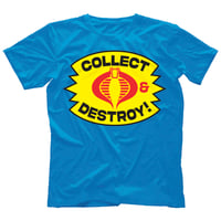 Image 1 of Collect & Destroy Cobra Shirt — Available Now! Follow Link to Apparel Shop