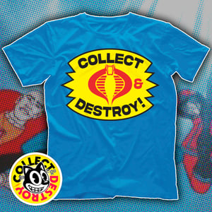 Collect & Destroy Cobra Shirt — Available Now! Follow Link to Apparel Shop