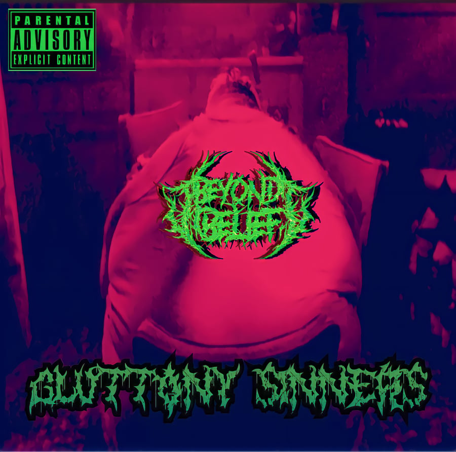 Image of Beyond Belief - Gluttony Sinners CD