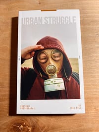 Image 2 of Urban Struggle: Book of Portraits by Joel Bull