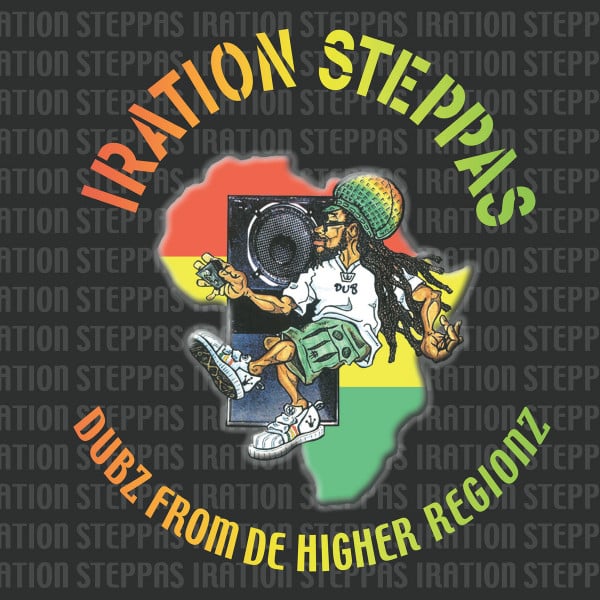 Iration Steppas – Dubz From De Higher Regionz