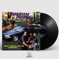 Image 1 of Bottom Posse – Thay "Gotta" Pop Me 2 Stop Me