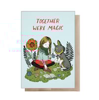 Image 2 of Together We're Magic Card