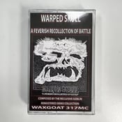 Image of Warped Skull – A Feverish Recollection of Battle Tape