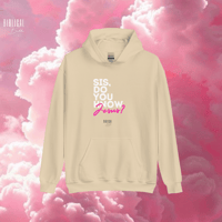 Image 2 of ‘Sis, Do You Know Jesus?’ Hoodie