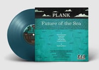 Image 2 of Plank - Future Of The Sea (GLS012)