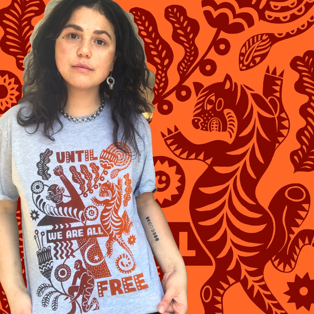 UNTIL WE ARE ALL FREE tshirt