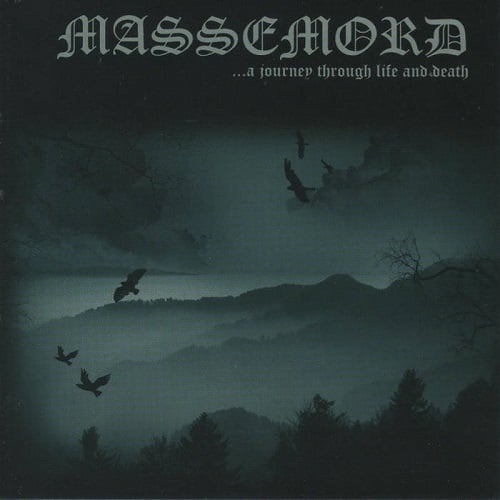 Image of MASSEMORD (NOR) "...A Journey Through Life And Death" MCD