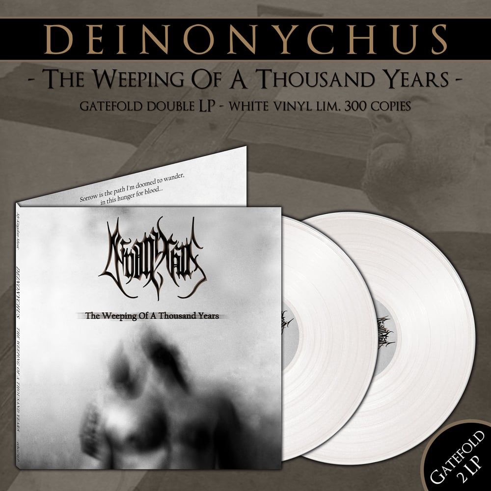 DEINONYCHUS "The Weeping Of A Thousand Years" Gatefold 2LP (PRE-ORDER NOW!!!)