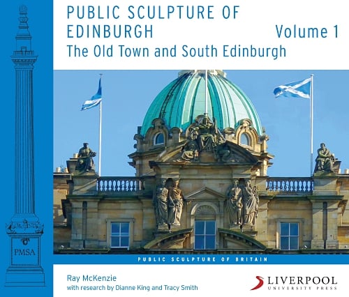 Image of Public Sculpture of Edinburgh vol. 1 The Old Town and South Edinburgh 