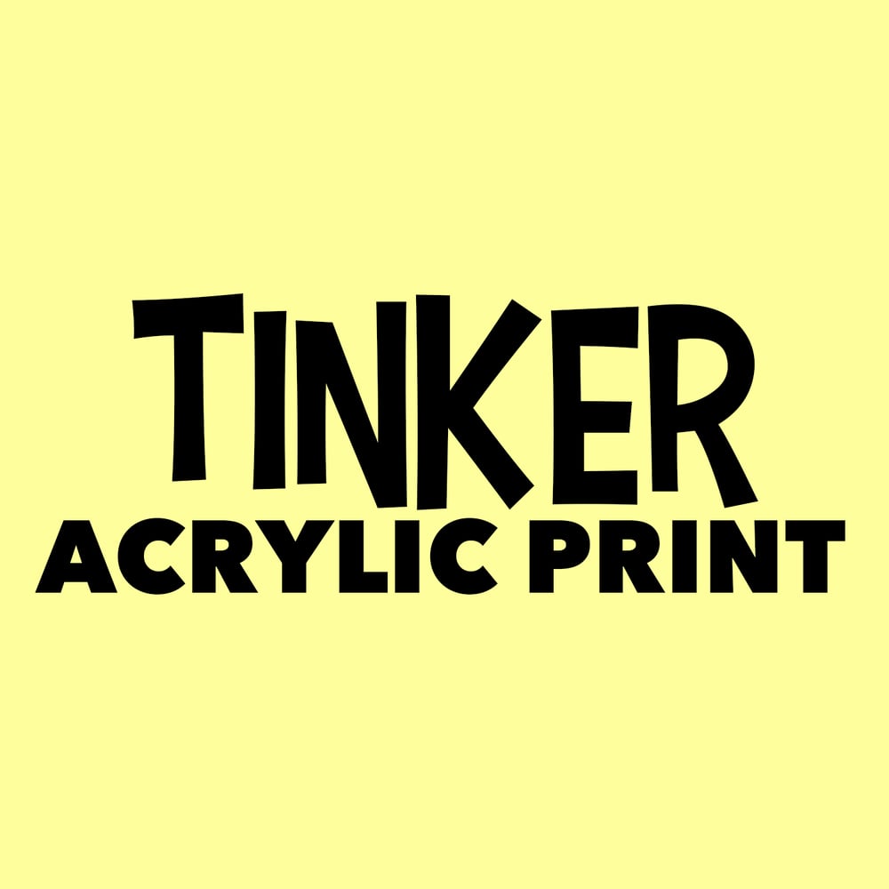 Image of $13 Tink Acrylic Print