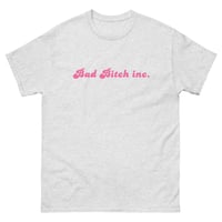 Image 5 of Bad Btch INC. tee