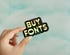 Buy Fonts Holographic Sticker (20% off!) Image 2