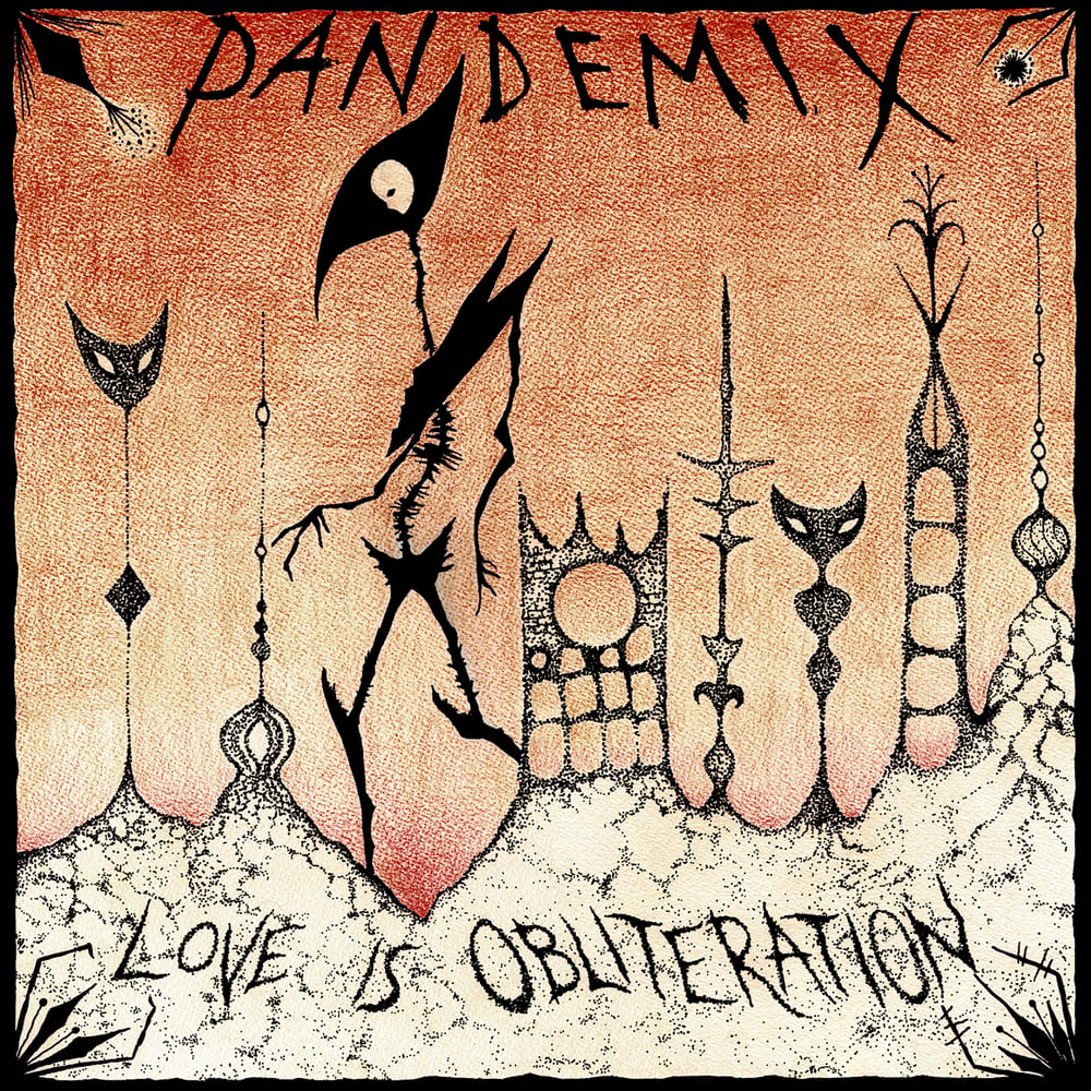Image of PANDEMIX - LOVE IS OBLITERATION Random Col Vinyl LP