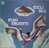 Pino Crucitti ‎– Cieli Blu