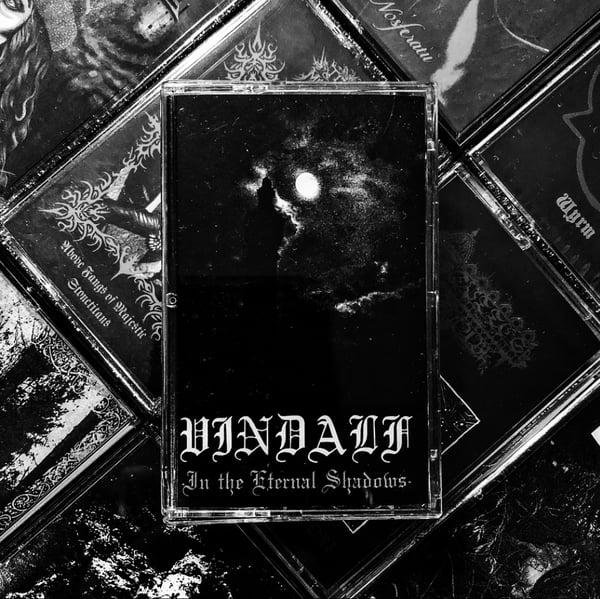 Image of Vindalf - In The Eternal Shadows TAPE