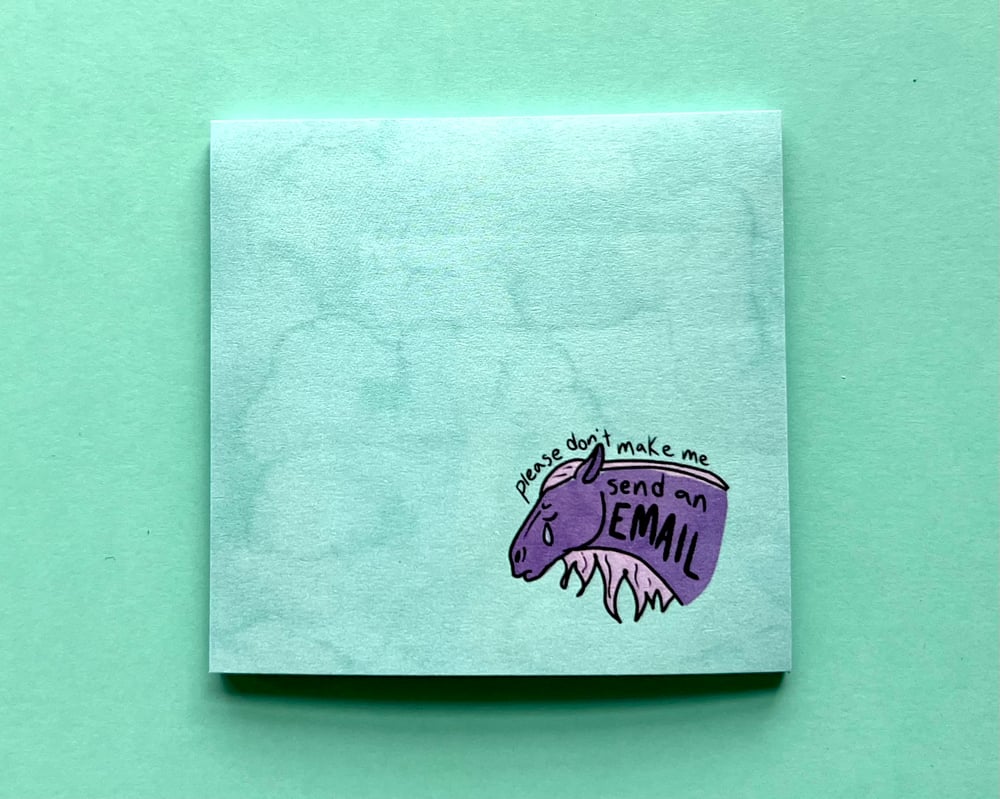 Image of "Please don't make me send an email" horse sticky notes