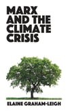 Marx and the Climate Crisis - Elaine Graham-Leigh