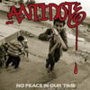 ANTIDOTE -No Peace In Our Time LP