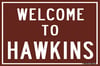 Welcome to Hawkins Sign