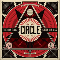Image 1 of CIRCLE	"The Day Elvis Shook His Ass" SS 12" w/screenprint 