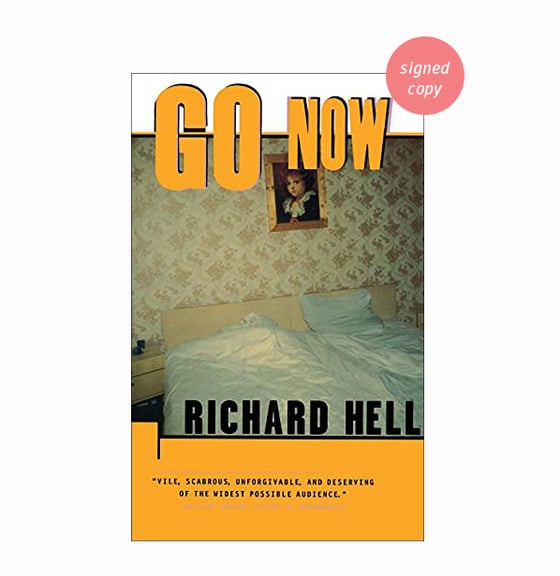 Image of Signed Copy of Go Now by Richard Hell