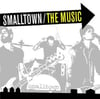 SMALLTOWN - The Music LP