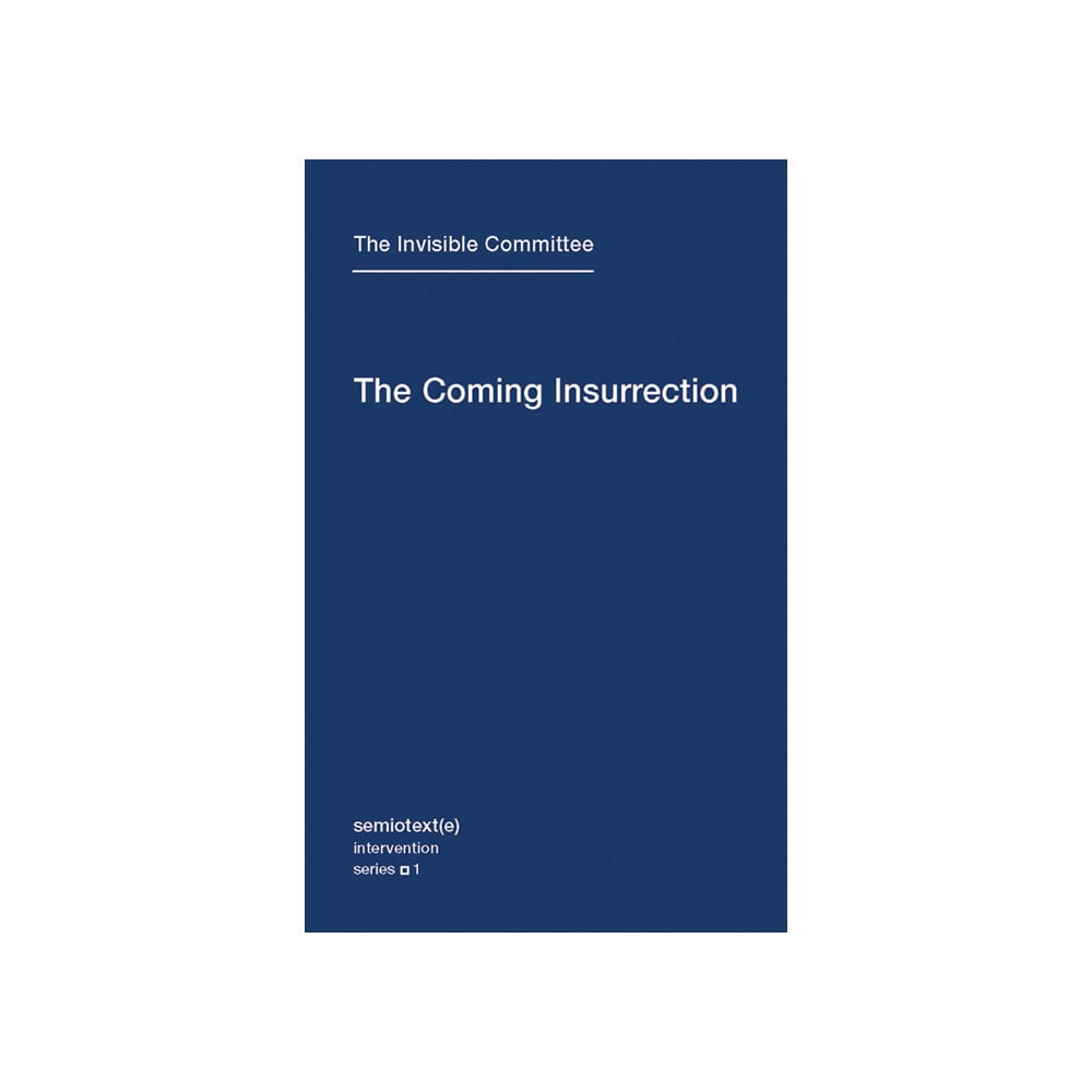 The Coming Insurrection 