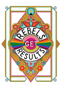 Image 1 of Rebels Get Results, All versions - A3 and A4 